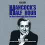 Hancock's Half Hour: Series 6: The Complete Surviving Episodes of the Much-Loved BBC Radio Comedy