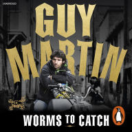 Guy Martin: Worms to Catch: Lone Ranger