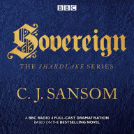 Shardlake: Sovereign: BBC Radio 4 full-cast dramas