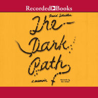 The Dark Path: A Memoir