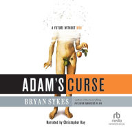 Adam's Curse: A Future Without Men