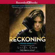 The Reckoning: Strange Angels, Book 5