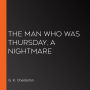 The Man Who Was Thursday, A Nightmare