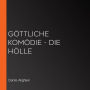 göttliche Komödie - Die Hölle