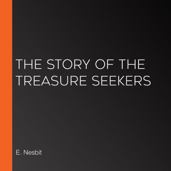 The Story of the Treasure Seekers