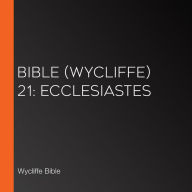 Bible (Wycliffe) 21: Ecclesiastes