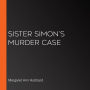 Sister Simon's Murder Case