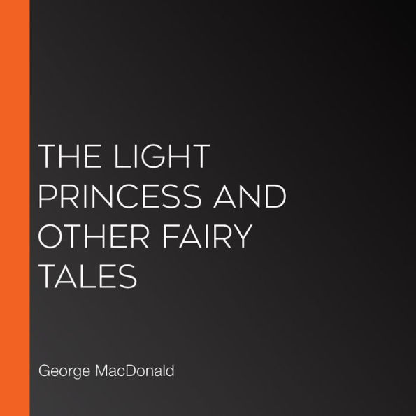 The Light Princess and Other Fairy Tales