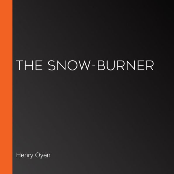 The Snow-Burner