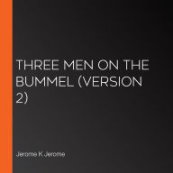 Three Men on the Bummel (Version 2)