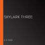 Skylark Three