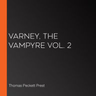 Varney, the Vampyre Vol. 2