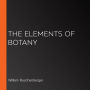 The Elements of Botany