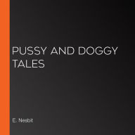 Pussy and Doggy Tales