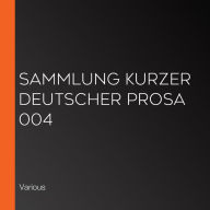 Sammlung kurzer deutscher Prosa 004