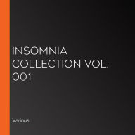 Insomnia Collection Vol. 001