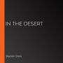 In the Desert