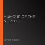 Humour of the North