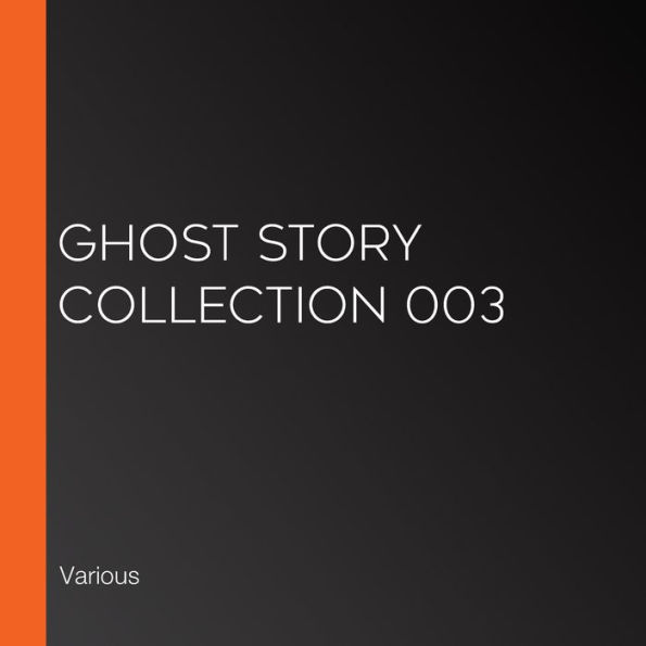 Ghost Story Collection 003