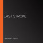 Last Stroke
