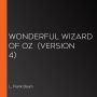 Wonderful Wizard of Oz (version 4)