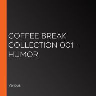 Coffee Break Collection 001 - Humor