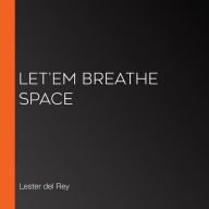 Let'em Breathe Space