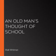 A Old Man's Thought of School