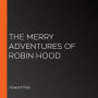 The Merry Adventures of Robin Hood