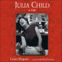 Julia Child: A Life