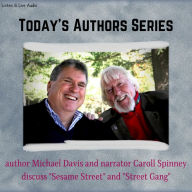 Today's Authors Series: Author Michael Davis with Narrator Caroll Spinney: Today's Authors Series