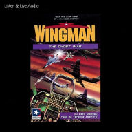 Wingman #11 - The Ghost War (Abridged)