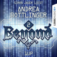 1UP - Beyond, Folge 2 (Ungekürzt)