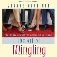 The Art of Mingling: Proven Techniques for Mastering Any Room