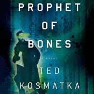 Prophet of Bones: A Novel