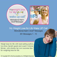 My Weight Loss for Life Wake UP Call¿: Volume 1