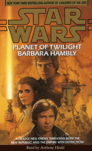 Star Wars: Planet of Twilight (Abridged)