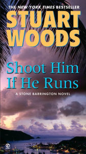 Shoot Him If He Runs (Stone Barrington Series #14)