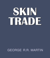 Skin Trade (Abridged)