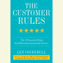 The Customer Rules: The 39 Essential Rules for Delivering Sensational Service