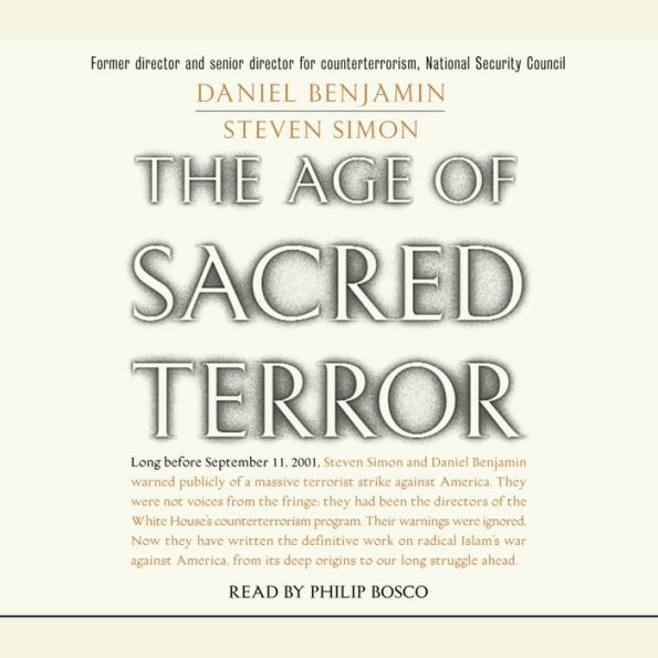The Age of Sacred Terror: Radical Islam's War Against America
