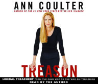 Treason: Liberal Treachery From the Cold War to the War on Terrorism