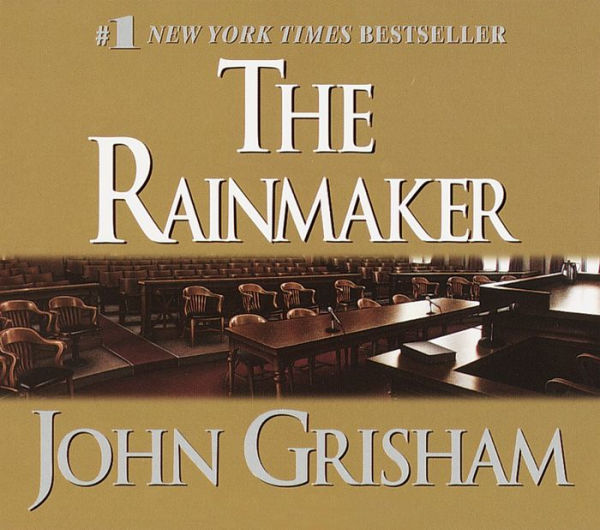 The Rainmaker: A Novel