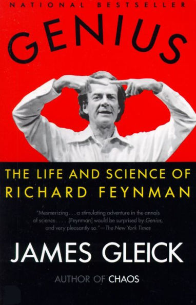 Genius: The Life and Science of Richard Feynman