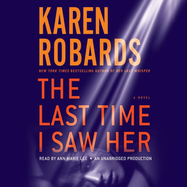 The Last Time I Saw Her: A Novel