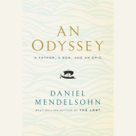 An Odyssey: A Father, a Son, and an Epic