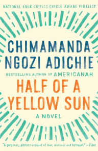 Half of a Yellow Sun: A Novel