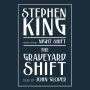 The Graveyard Shift: Stories from Night Shift