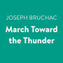 March Toward the Thunder