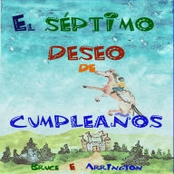 El séptimo deseo de cumpleaños (Spanish Edition)